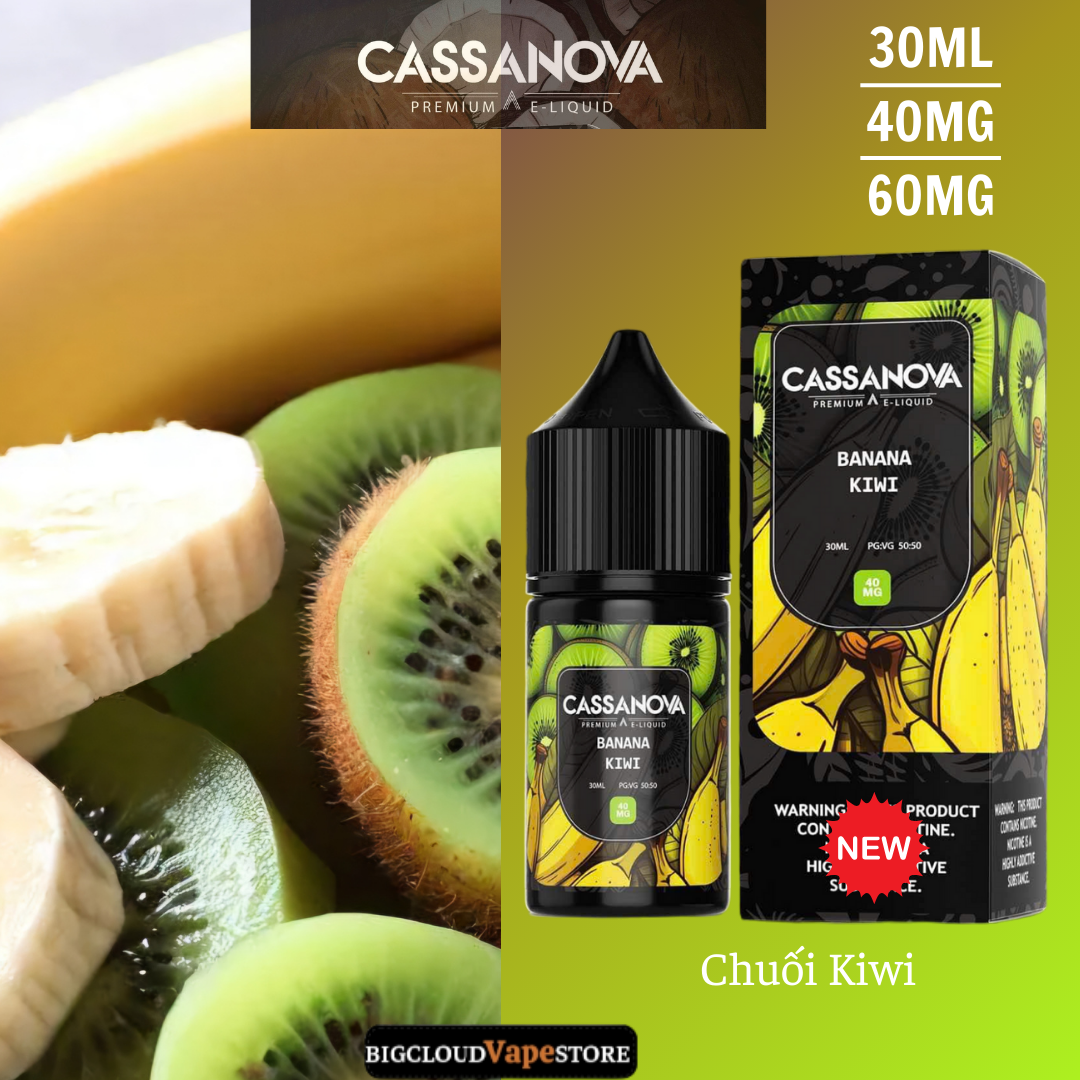 Cassannova Salt 30ml 40MG-60MG Chuối Kiwi 